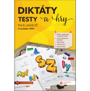 Diktáty, testy a hry pro 6. ročník