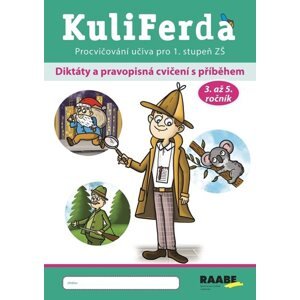 KuliFerda Diktáty a pravopisná cvičení s příběhem