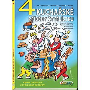 4 kuchařské příběhy Čtyřlístku - Poborák Jiří, Pavlásek Lukáš, Krajčovič Radim, Srb Tomáš