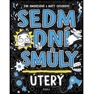 Sedm dní smůly: Úterý - Amoresová Eva, Cosgrove Matt