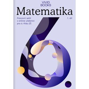 Matematika 6 - pracovní sešit s online učebnicí 1.díl - František Cáb