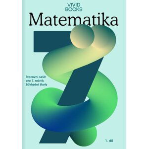Matematika 7 - pracovní sešit s online učebnicí 1.díl - František Cáb