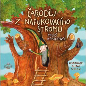 Čaroděj z nafukovacího stromu - Kratochvíl Miloš