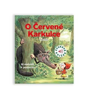 O Červené Karkulce - Zvuková knížka - Badel Ronan