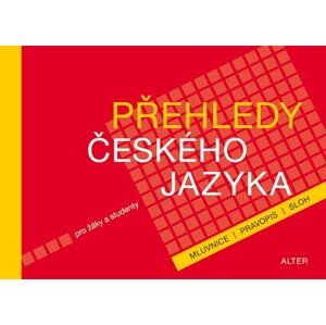 Přehledy českého jazyka pro žáky a studenty - Lenka Bradáčová