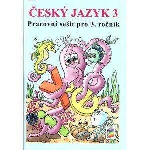 Český jazyk 3 - pracovní sešit A4