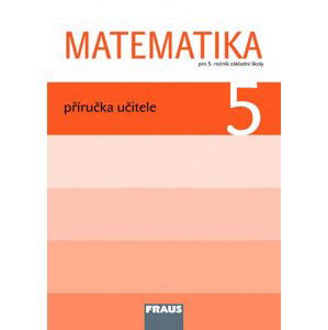 Matematika 5 - prof. Hejný - příručka učitele - Hejný, Jirotková, Michnová, Bomerová