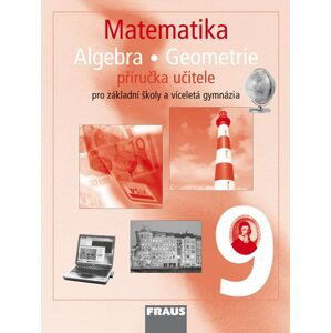 Matematika 9 -  příručka učitele - Binterová Helena, Fuchs Eduard