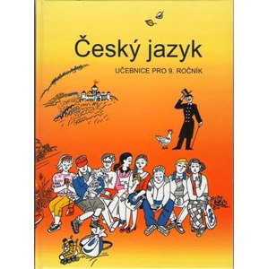 Český jazyk 9 - učebnice pro 9.ročník ZŠ - Bičíková V.,Topil Z.,Šafránek F.