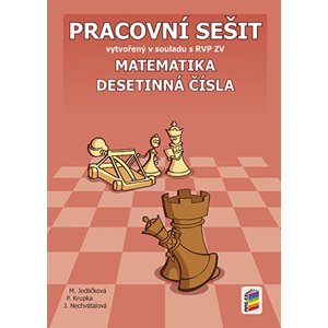 Matematika - Desetinná čísla - pracovní sešit - Jedličková M., Krupka P., Nechvátalová J.