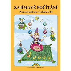 Zajímavé počítání I.díl - pracovní sešit pro 4. ročník ZŠ