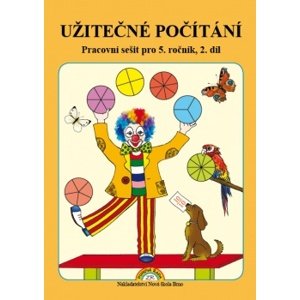 Užitečné počítání - II. díl pro 5. ročník ZŠ - pracovní sešit - Rosecká Z.