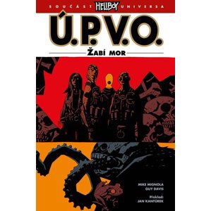 Ú.P.V.O. 3 - Žabí mor - kolektiv autorů, Mignola Mike