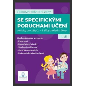 SPU - Sešit pro žáky s SPU 2. díl  - Mgr. Martina Kneslova, Mgr. Katarína Tomanova, PhDr. Martin Staňek