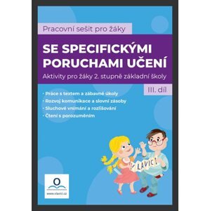 SPU - Sešit pro žáky s SPU 3. díl  - Mgr. Katarina Tomanová, Mgr. Veronika Štroblová