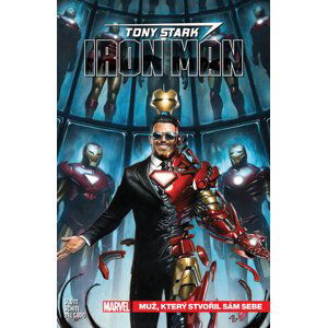 Tony Stark: Iron Man 1 - Muž, který stvořil sám sebe - Slott Dan