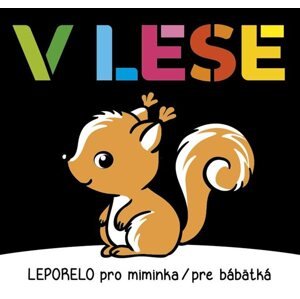 V lese - Leporelo pro miminka / pre bábetká - neuveden