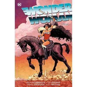 Wonder Woman 5 - Tělo - Azzarello Brian