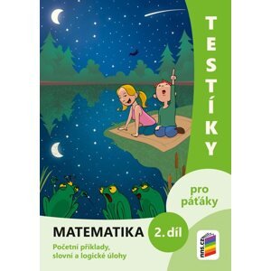 Testíky pro páťáky – matematika, 2. díl (barevný pracovní sešit)