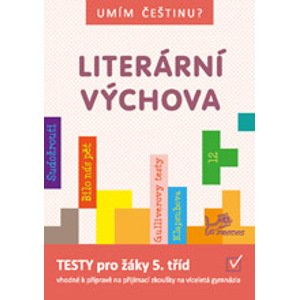 Umím češtinu? - Literární výchova 5-9 - Mgr. Jana Čermáková, PaedDr. Hana Mikulenková