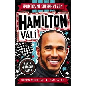 Sportovní superhvězdy Hamilton válí - Fakta, příběhy, čísla - Mugford Simon