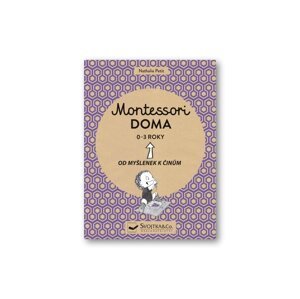 Svojtka & Co. Knížka Montessori doma 0 - 3 roky