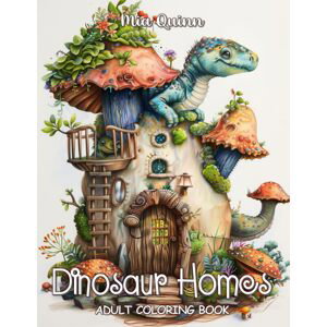 Dinosaur Homes, antistresové omalovánky, Mia Quinn