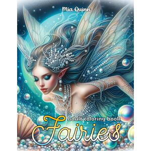 Fairies, antistresové omalovánky, Mia Quinn