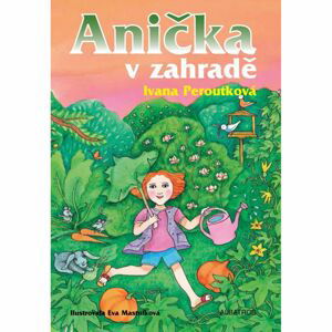 Anička v zahradě