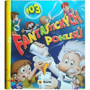 103 fantastických pokusů