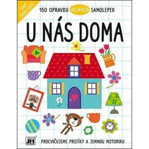 Velké samolepky - U nás doma - Procvičujeme prstíky a jemnou motoriku