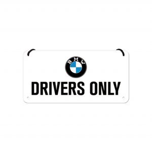 Závěsná cedule - BMW Drivers Only Nostalgic-Art